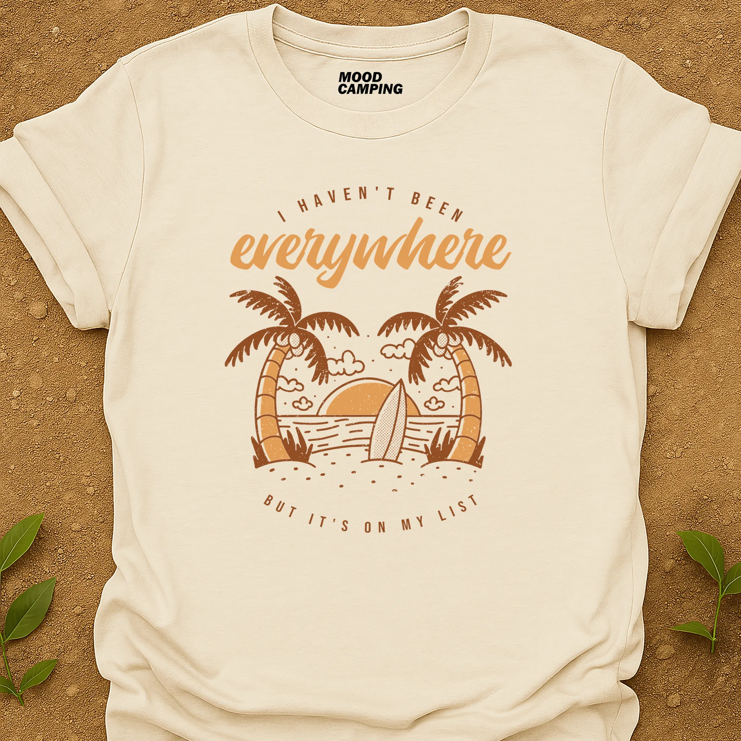 Haven't Been T-Shirt