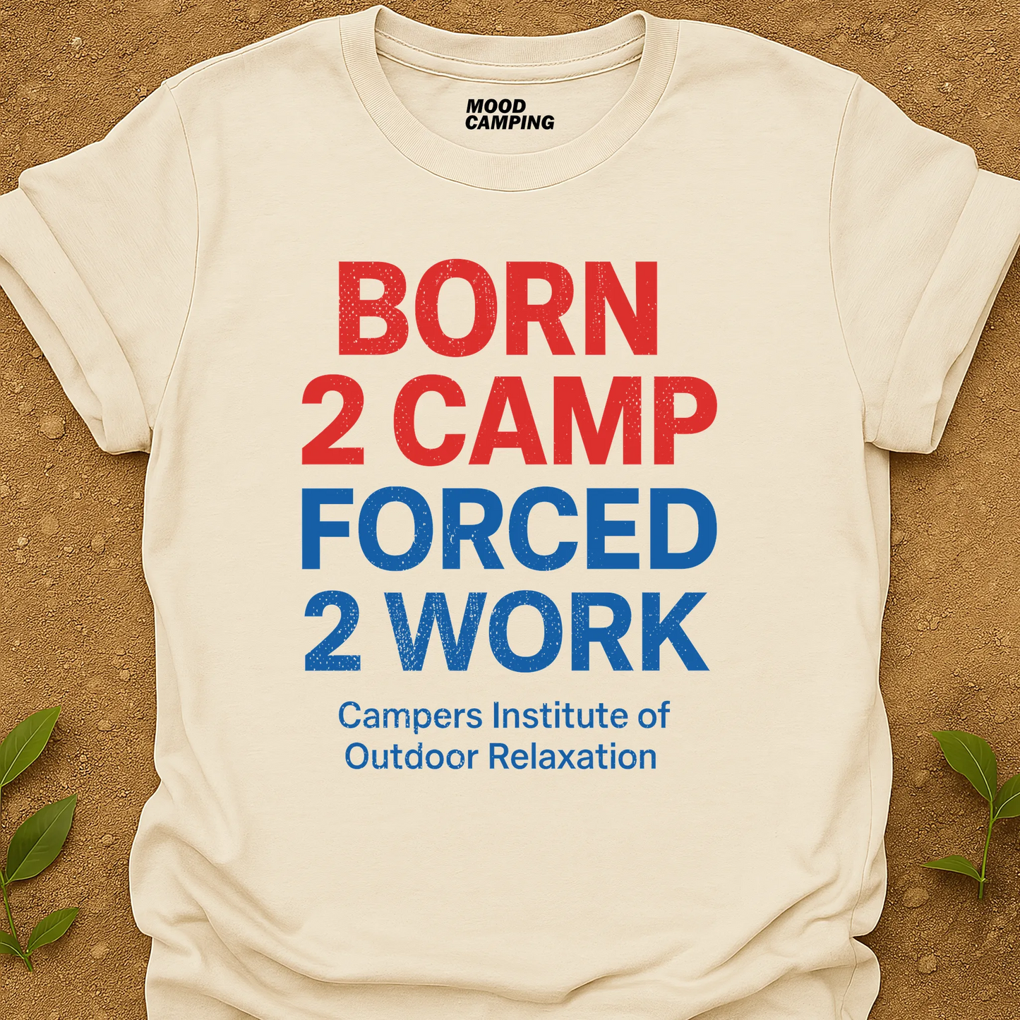Born 2 Camp T-Shirt