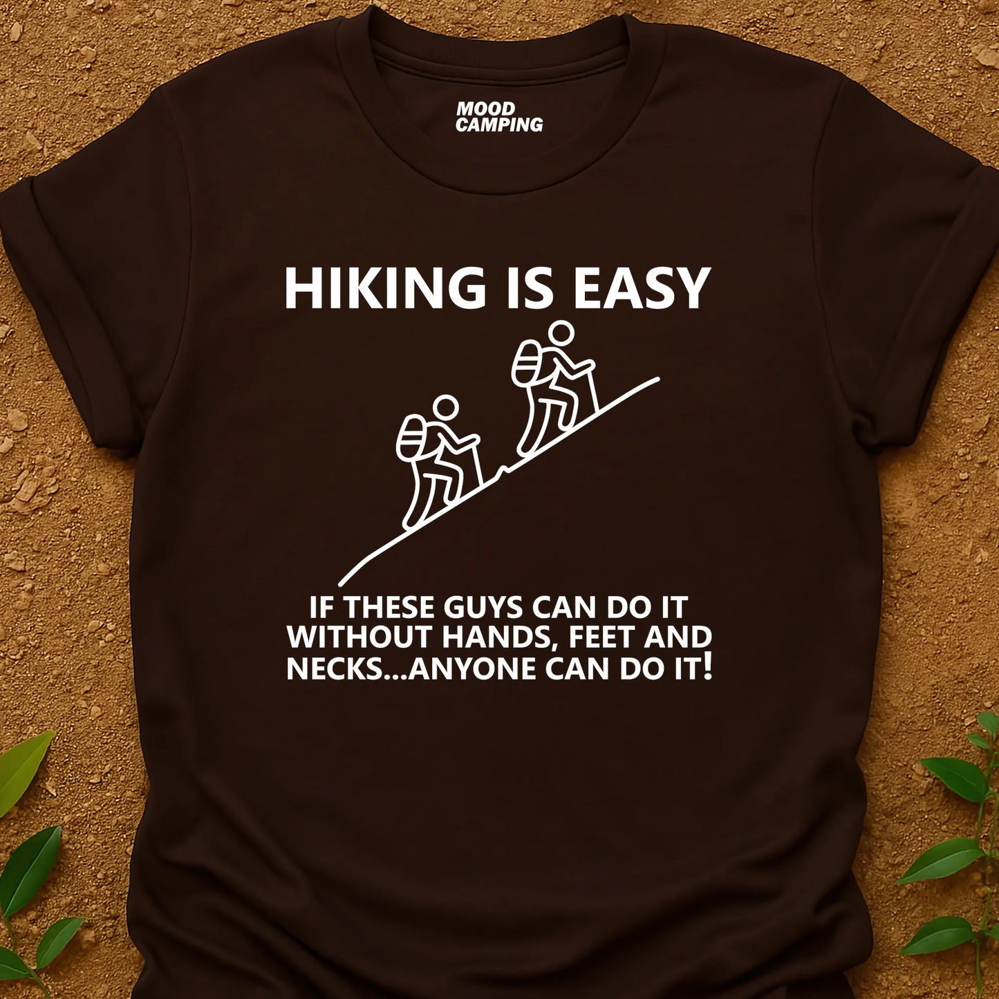 Hiking Is Easy T-Shirt