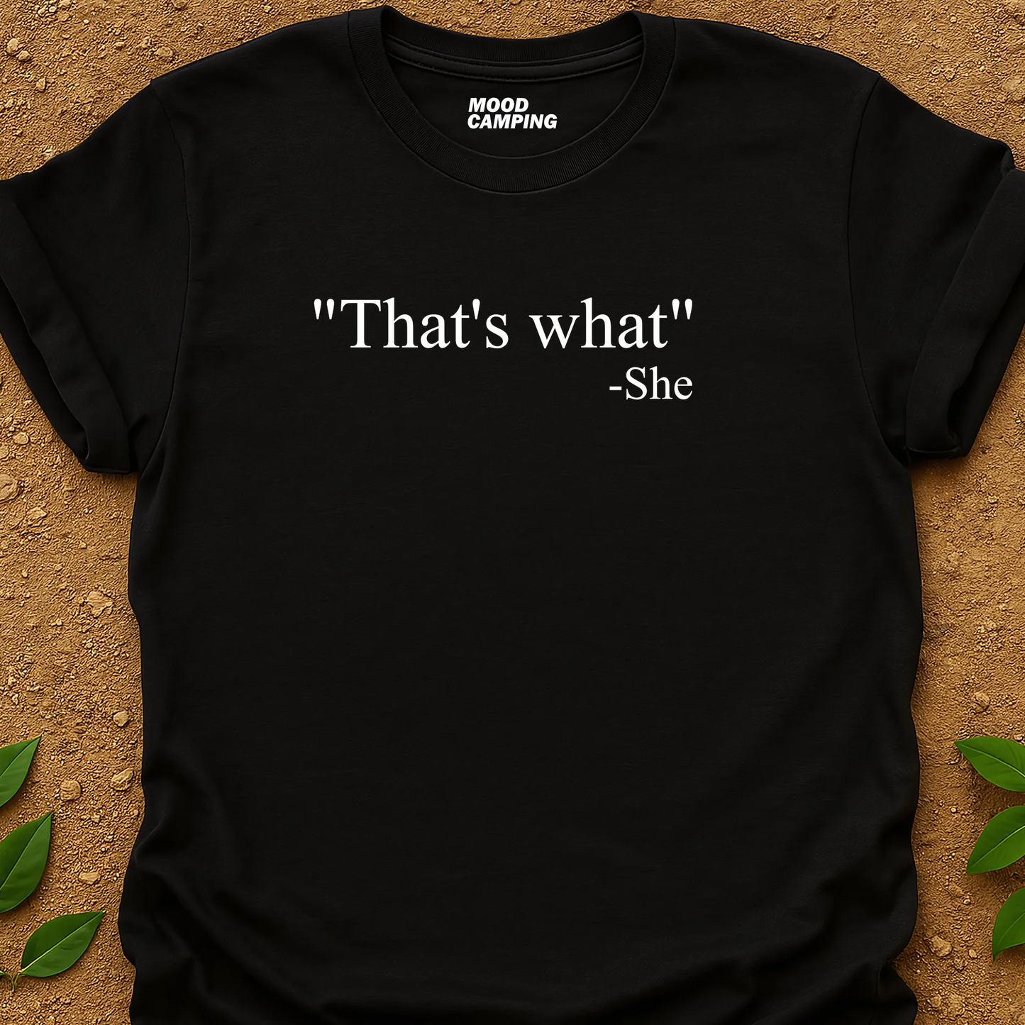 That's What T-Shirt
