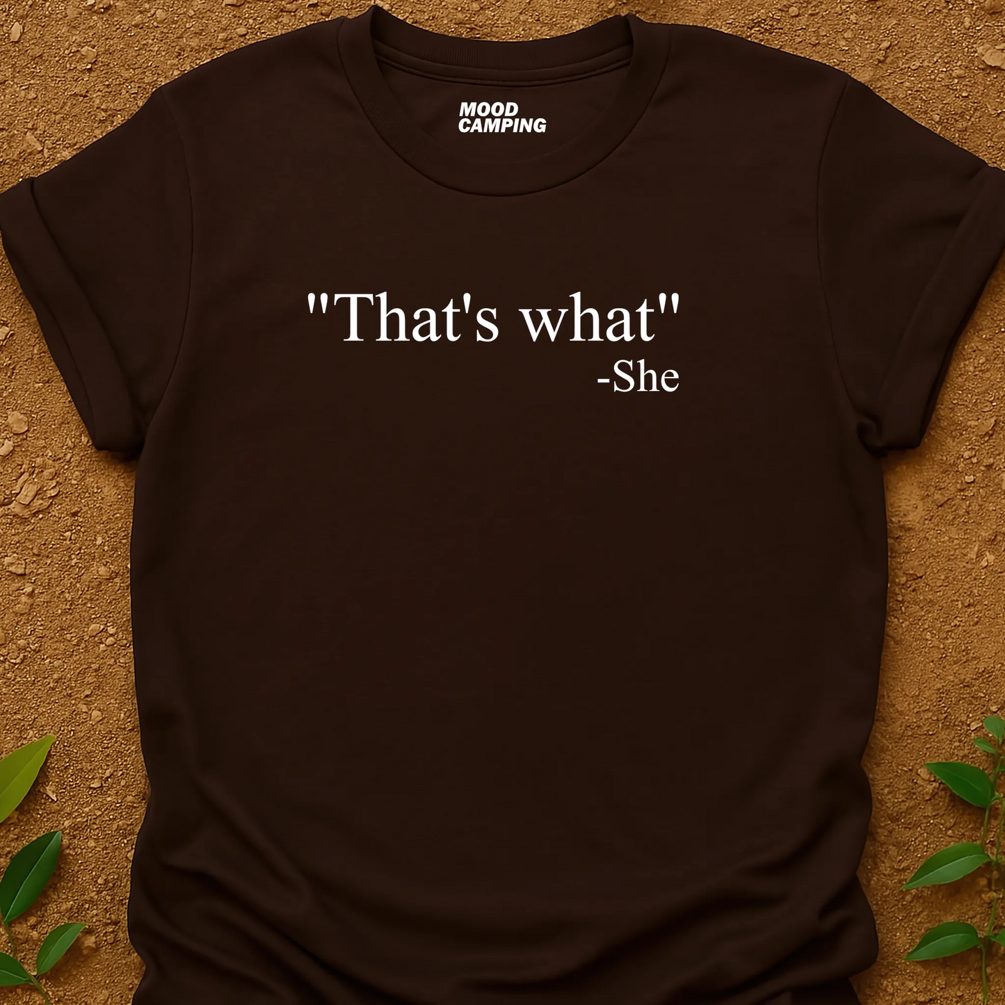 That's What T-Shirt