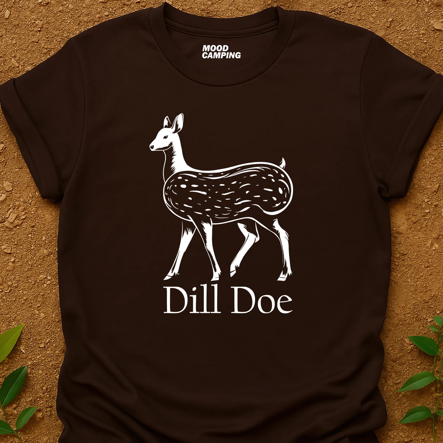 Dill Doe T-Shirt