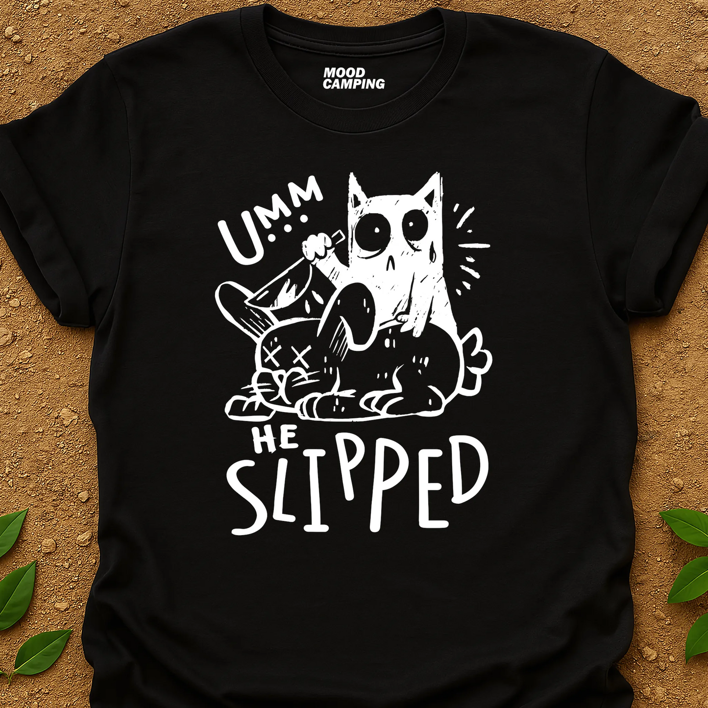 He Slipped T-Shirt