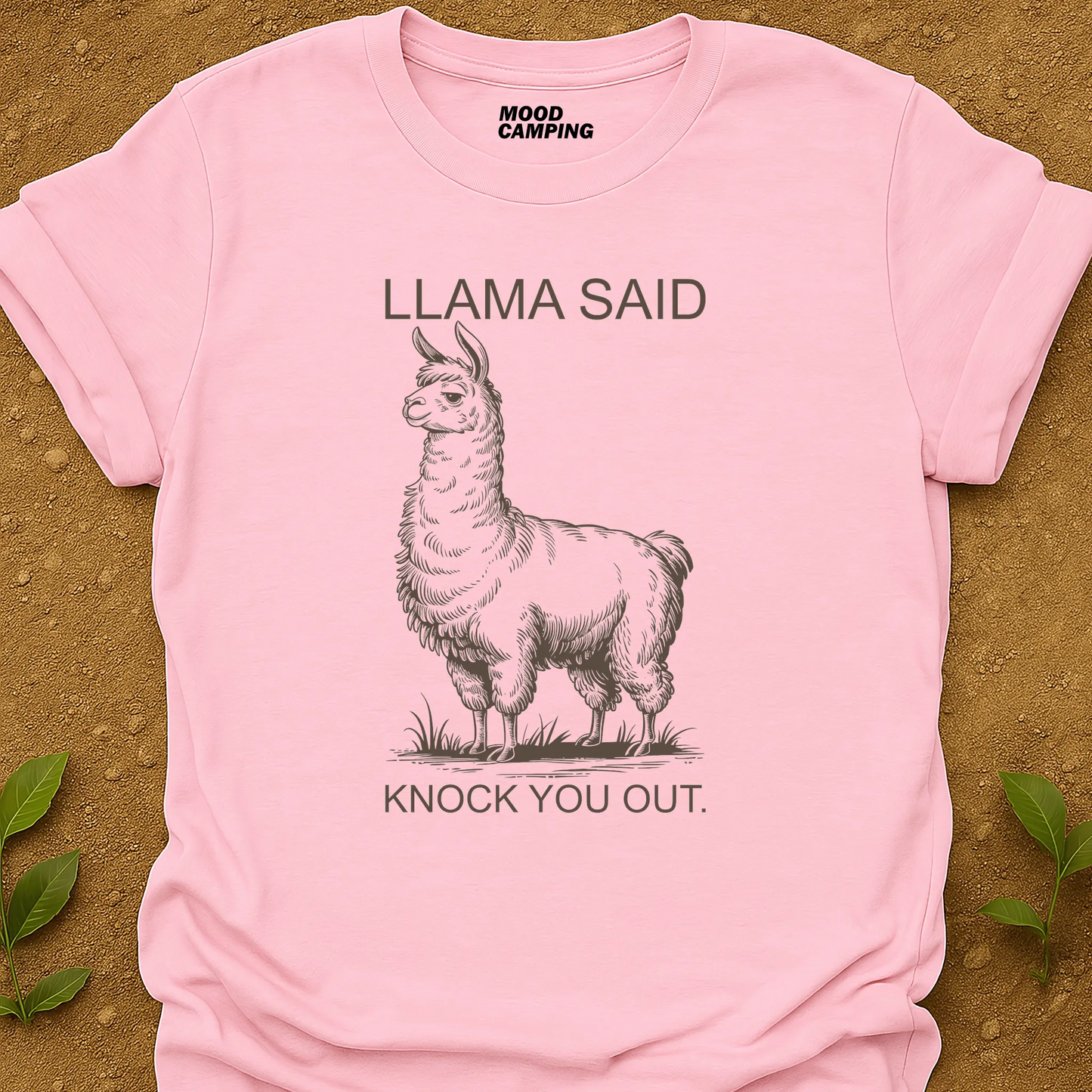 Llama Said T-Shirt