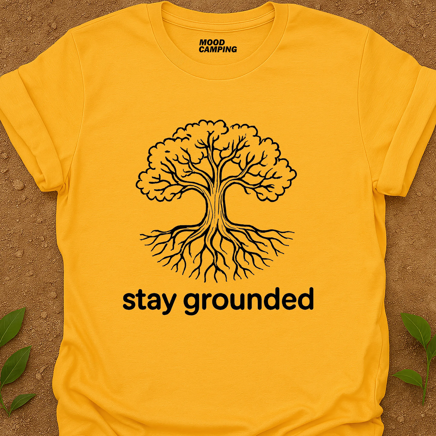 Stay Grounded T-Shirt