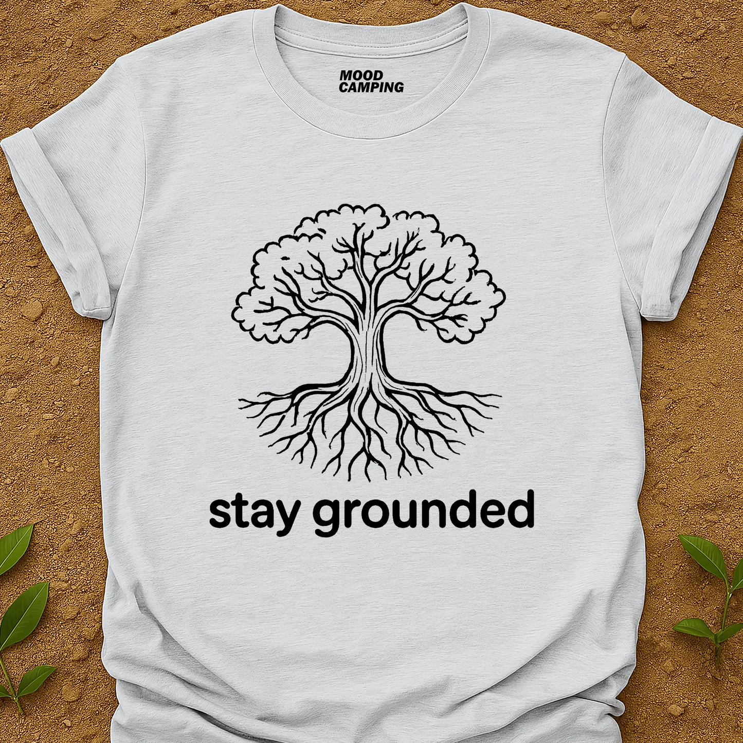 Stay Grounded T-Shirt