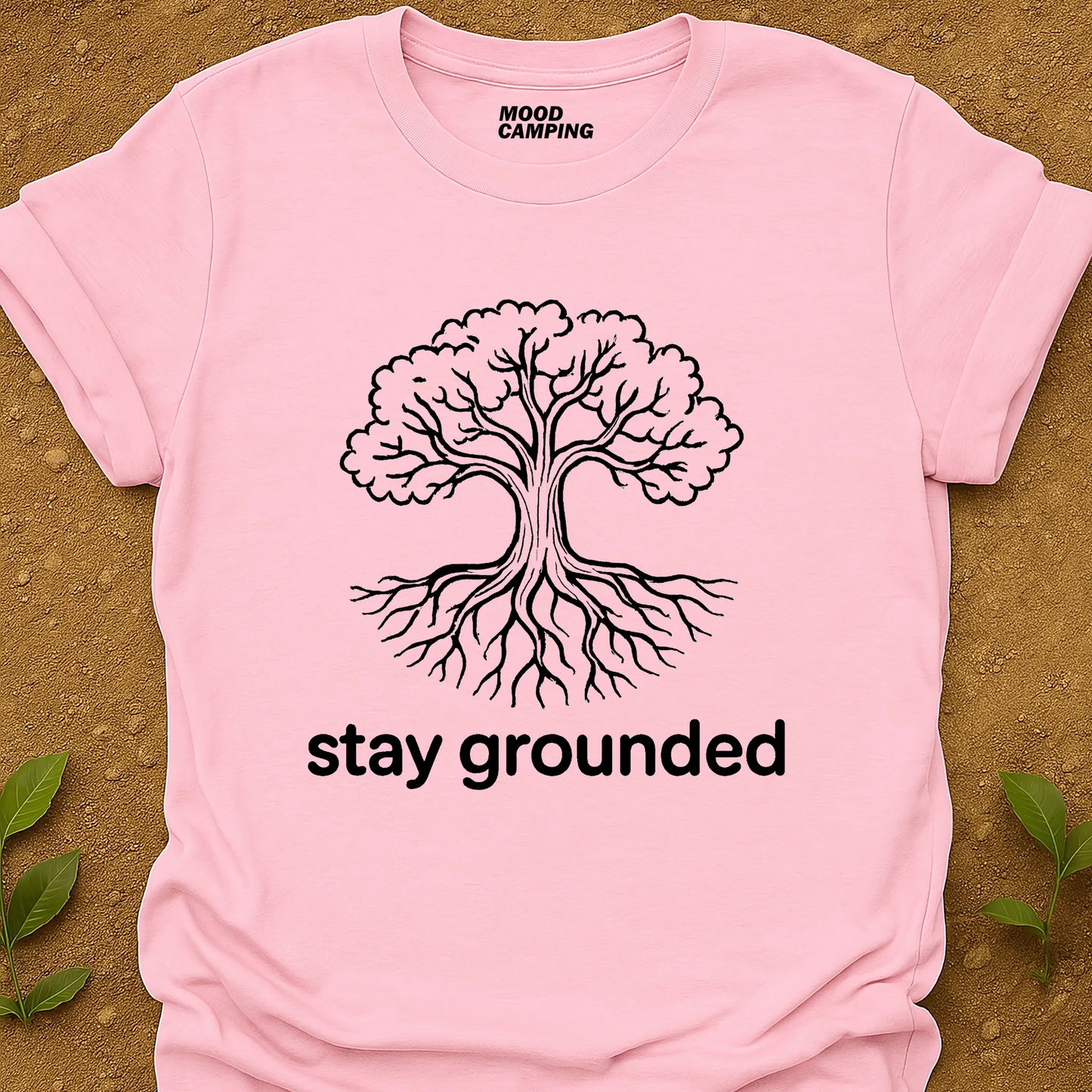 Stay Grounded T-Shirt