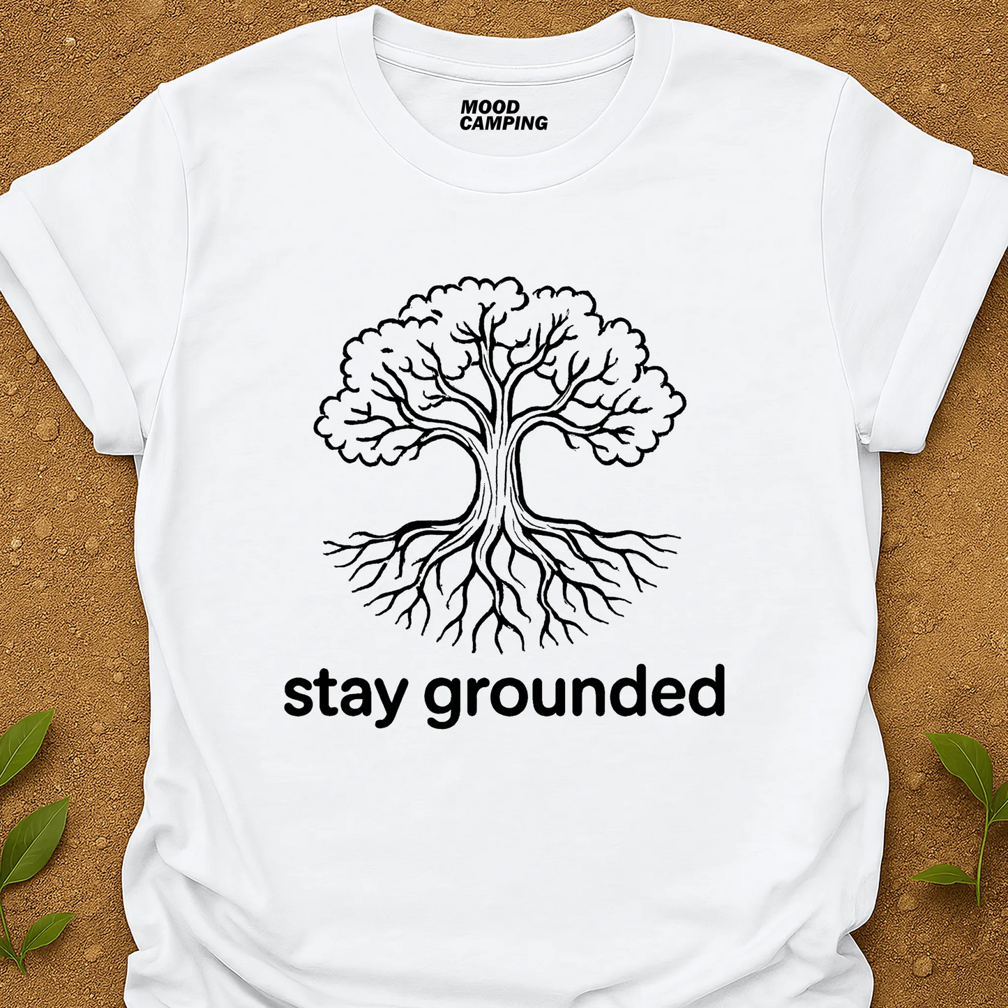 Stay Grounded T-Shirt