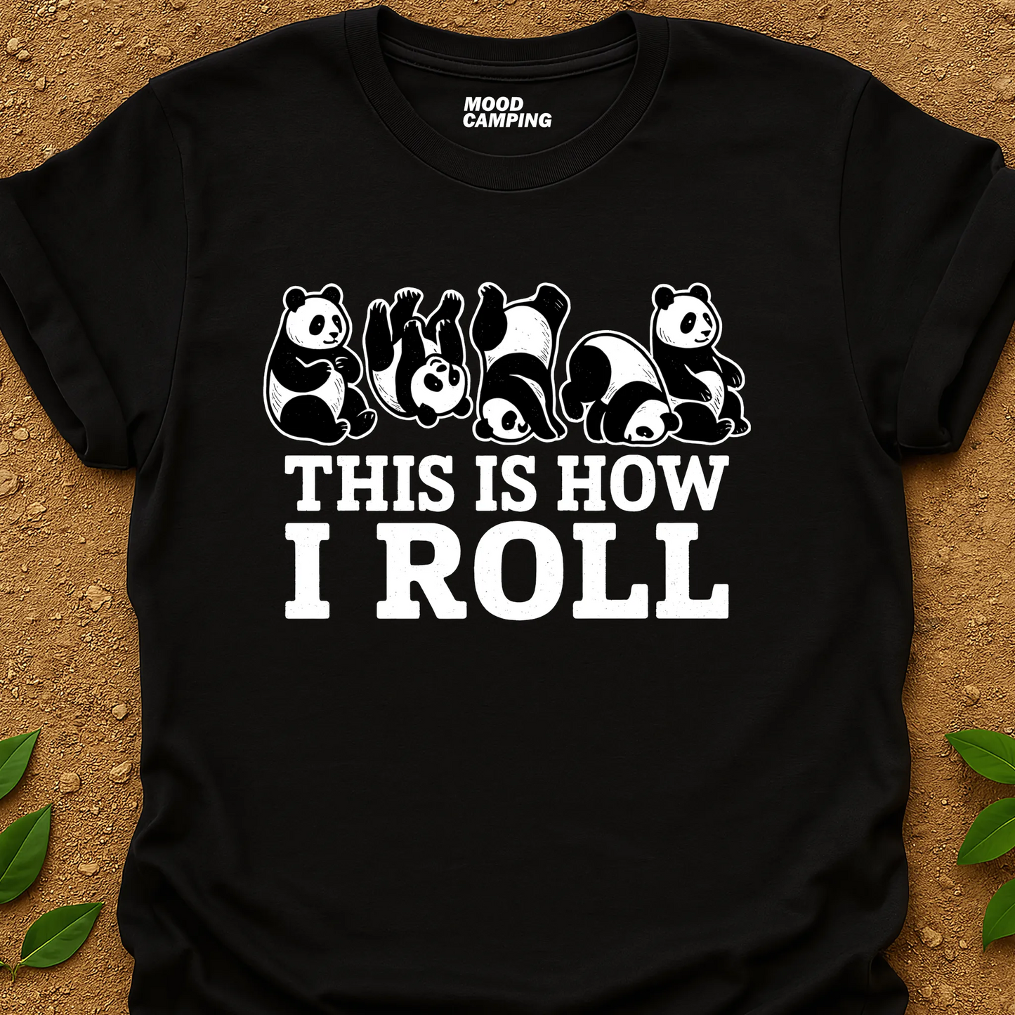 How I Roll Panda T-Shirt