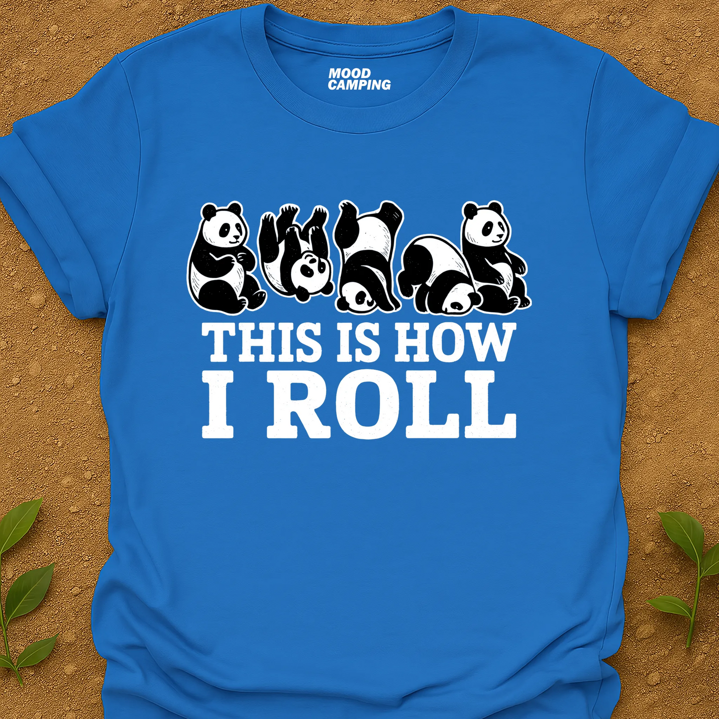 How I Roll Panda T-Shirt