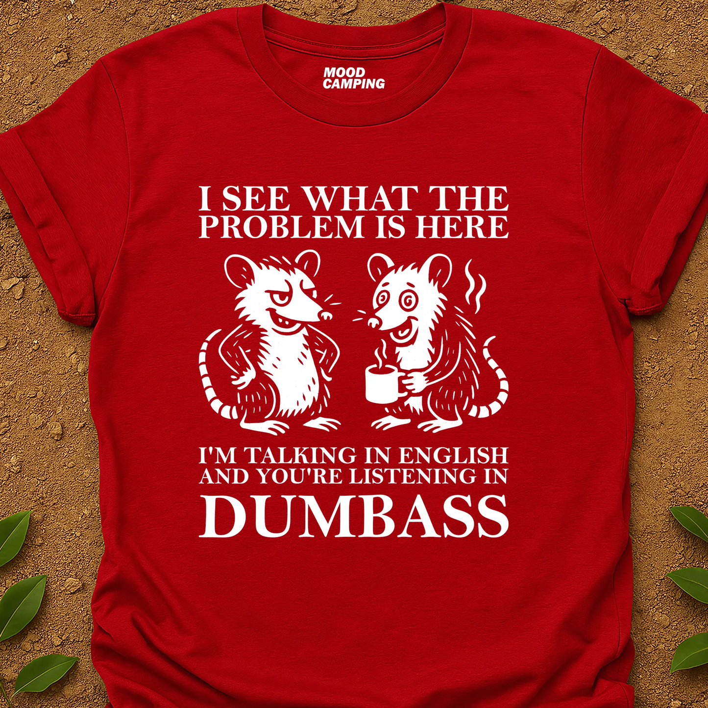 The Problem Is T-Shirt