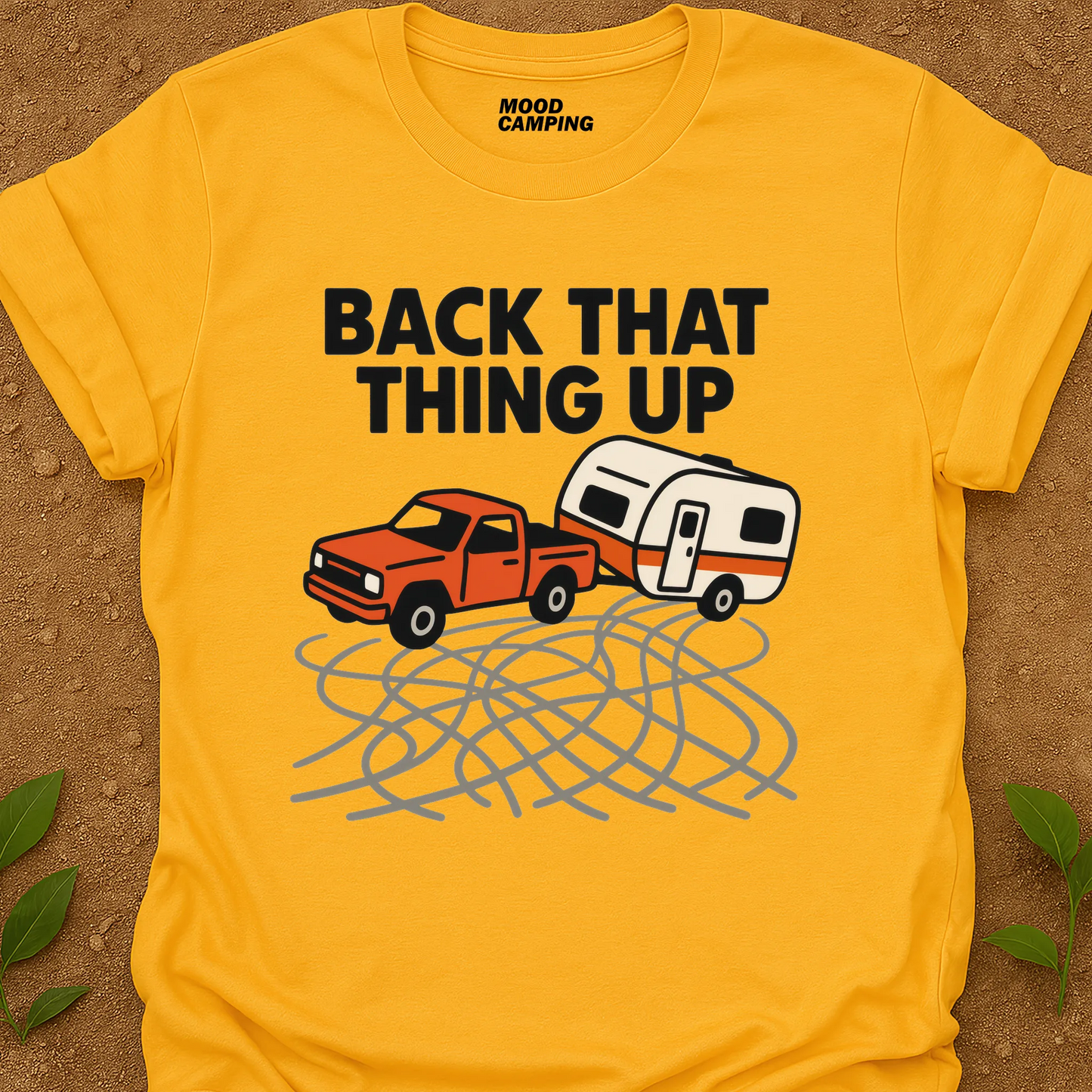 Back That Thing Up T-Shirt