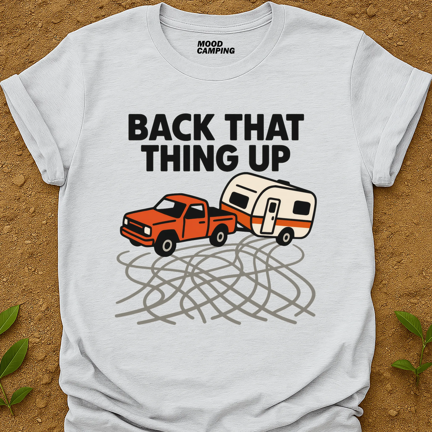 Back That Thing Up T-Shirt