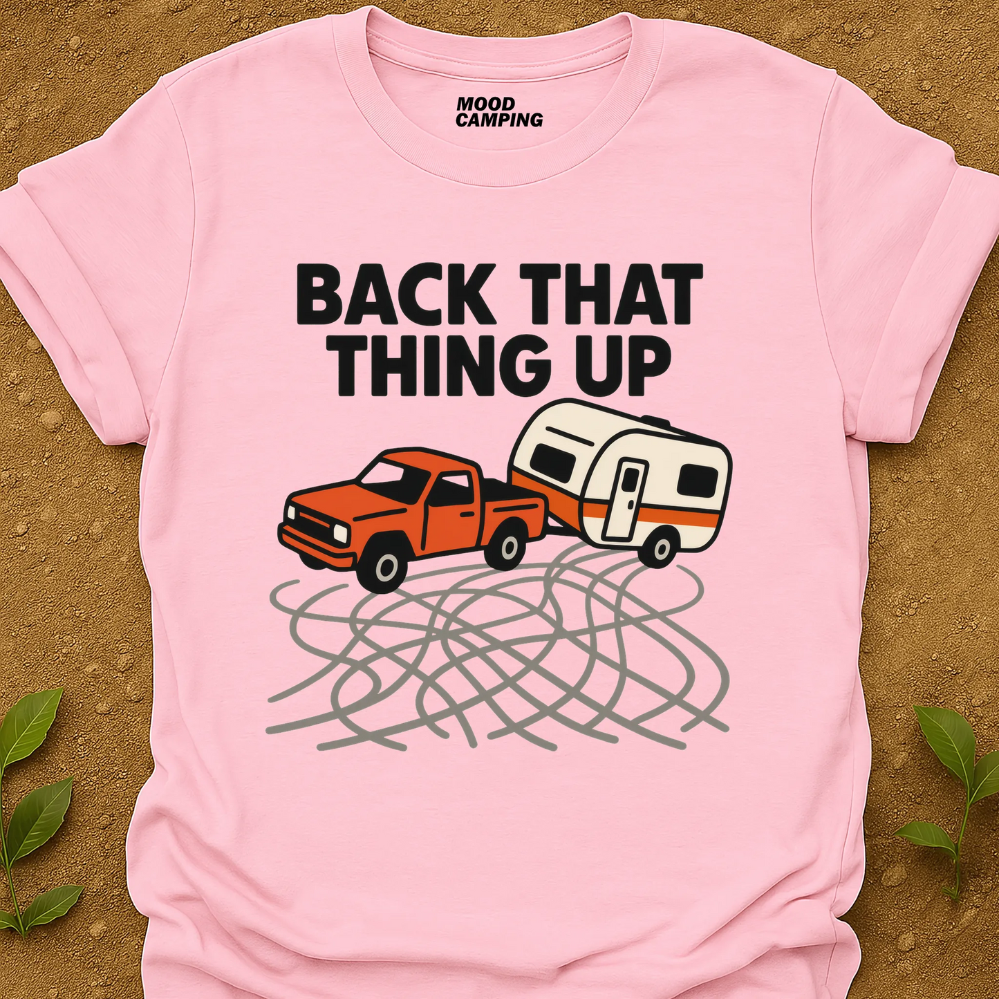 Back That Thing Up T-Shirt