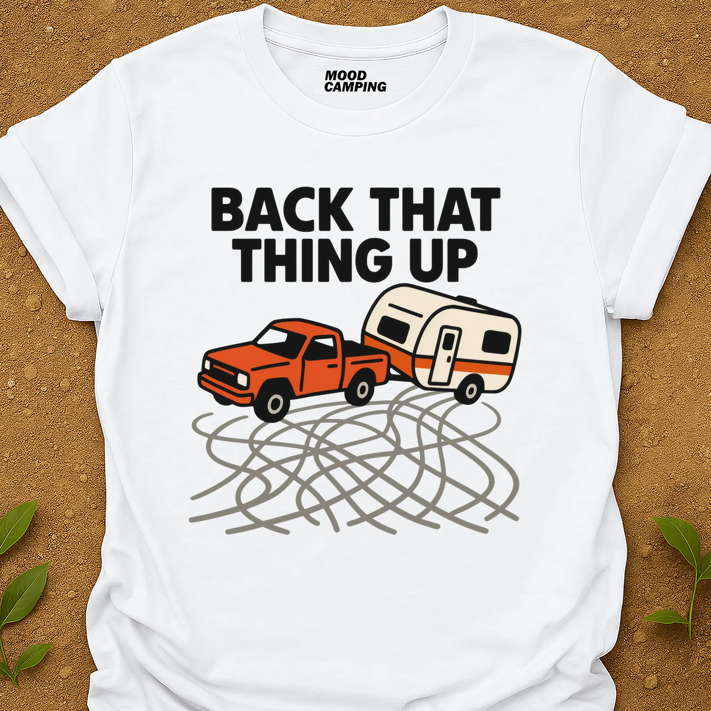 Back That Thing Up T-Shirt