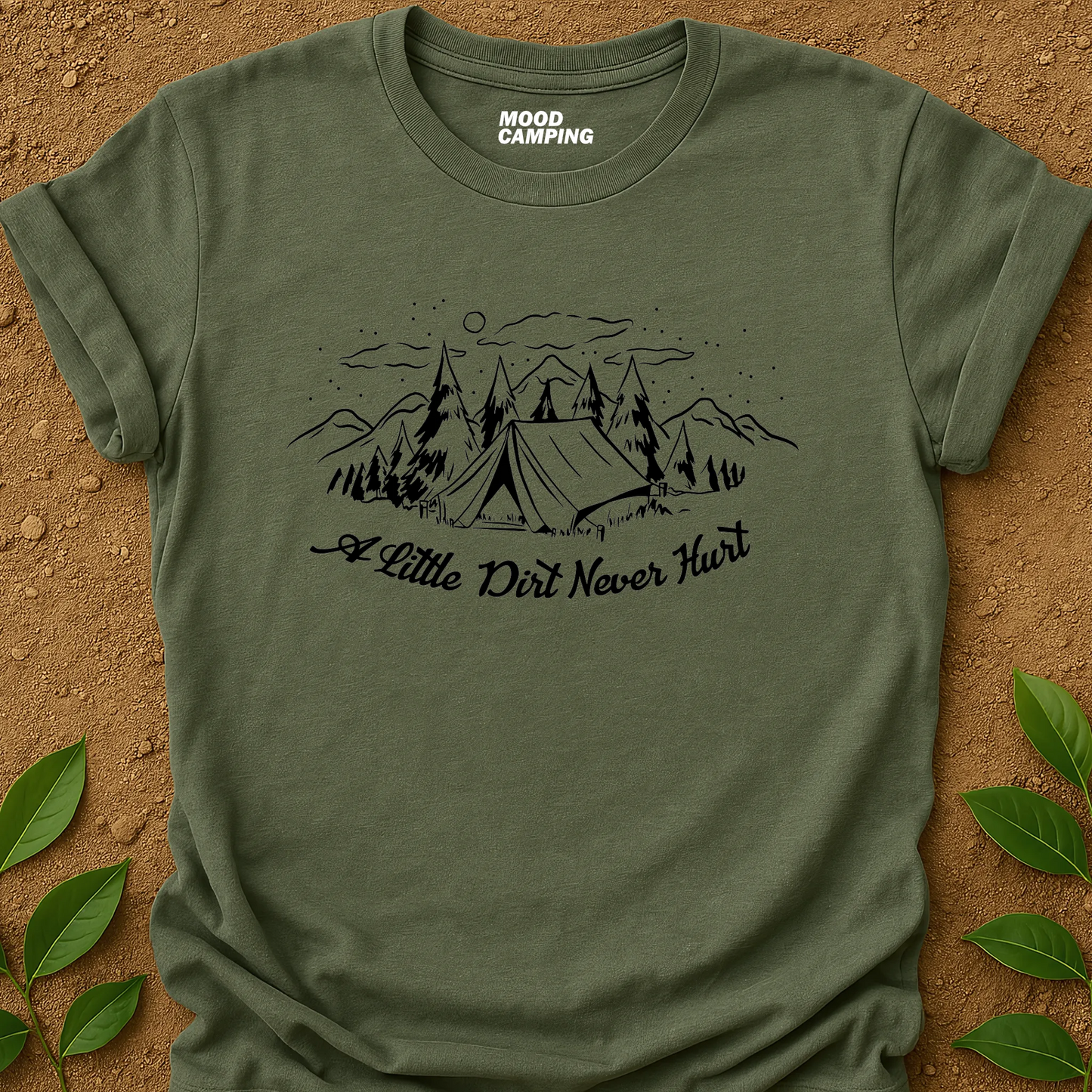A Little Dirt T-Shirt
