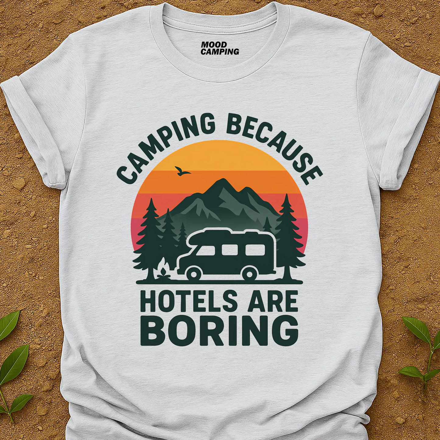 Hotels Are Boring T-Shirt