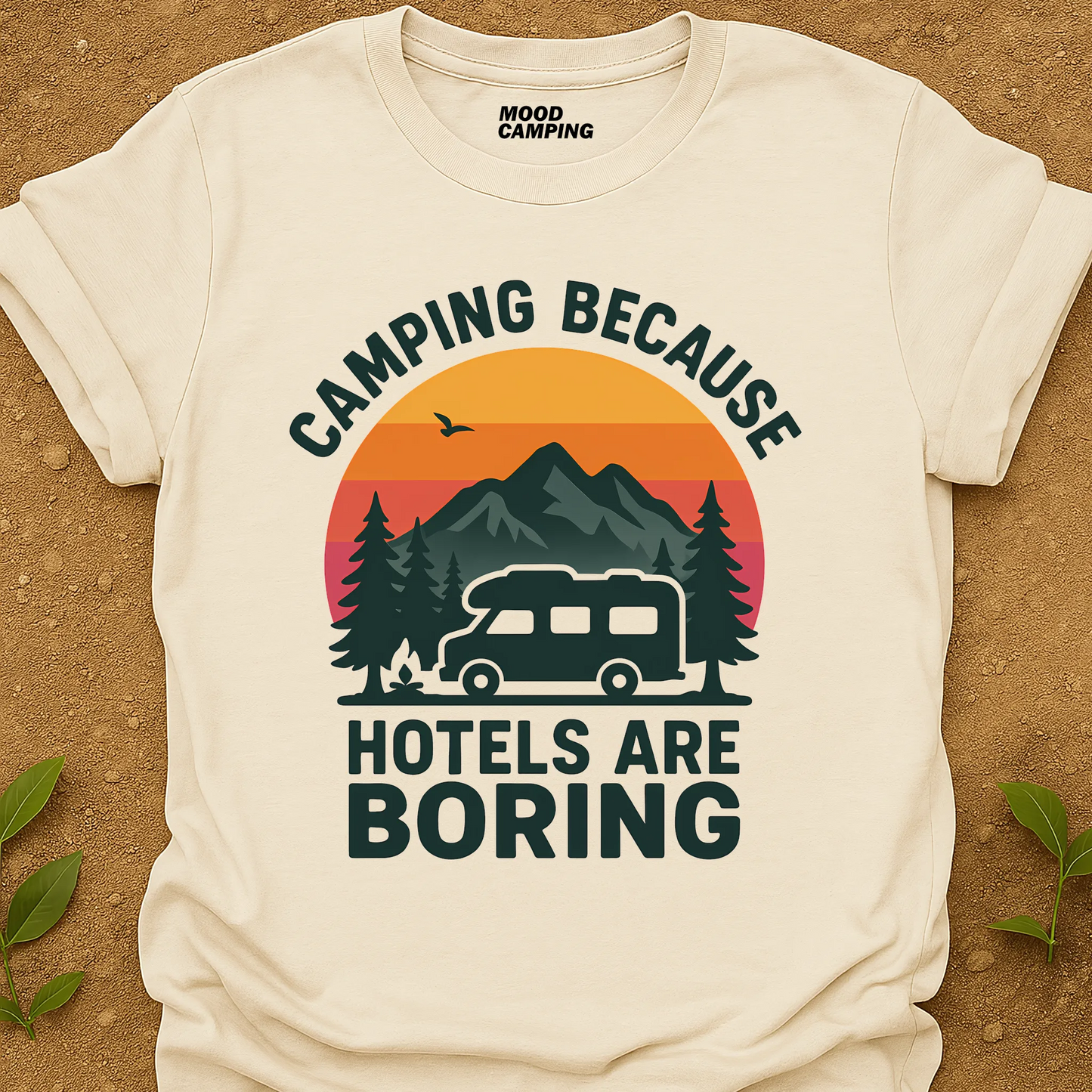 Hotels Are Boring T-Shirt