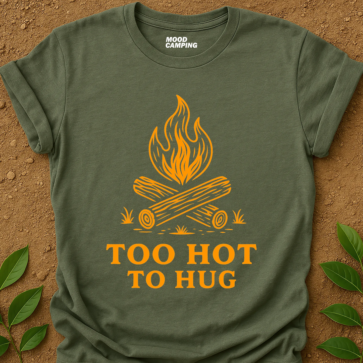 Too Hot T-Shirt