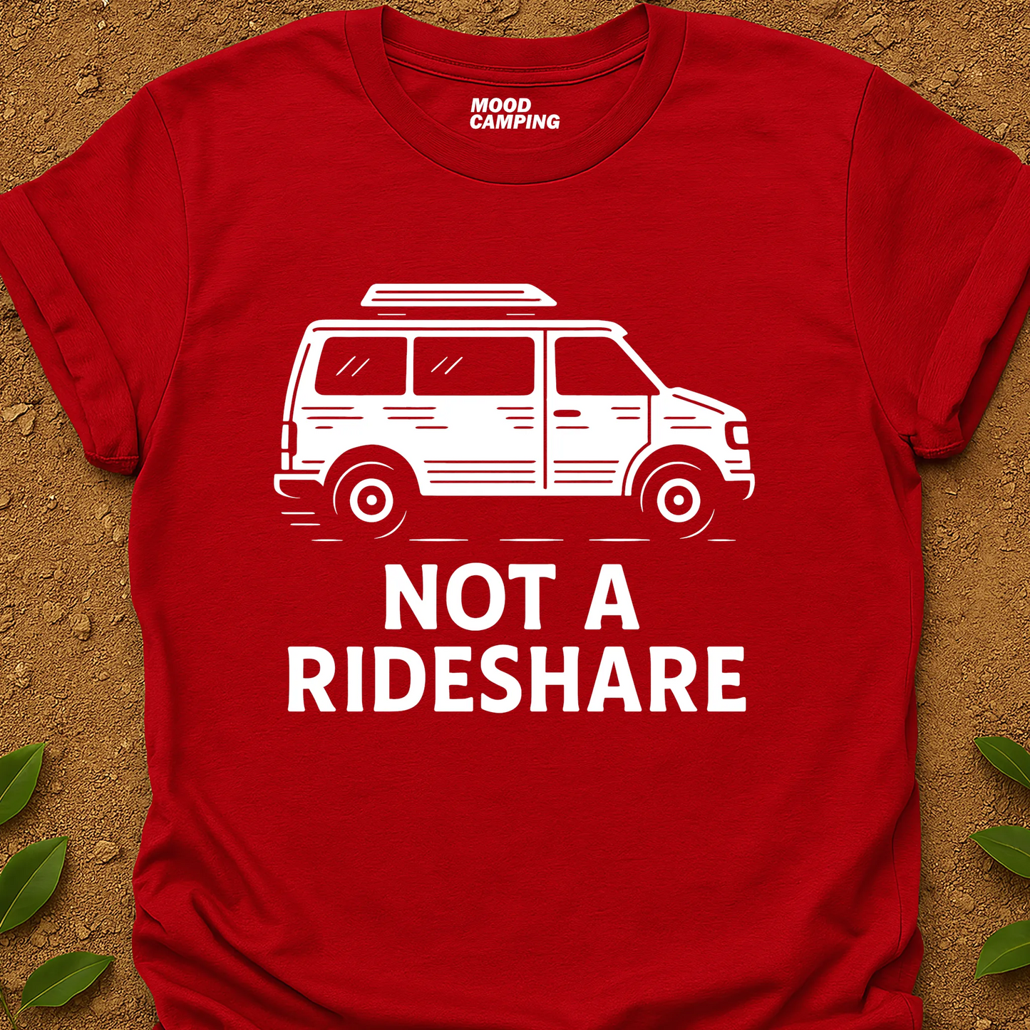 Not A Rideshare T-Shirt