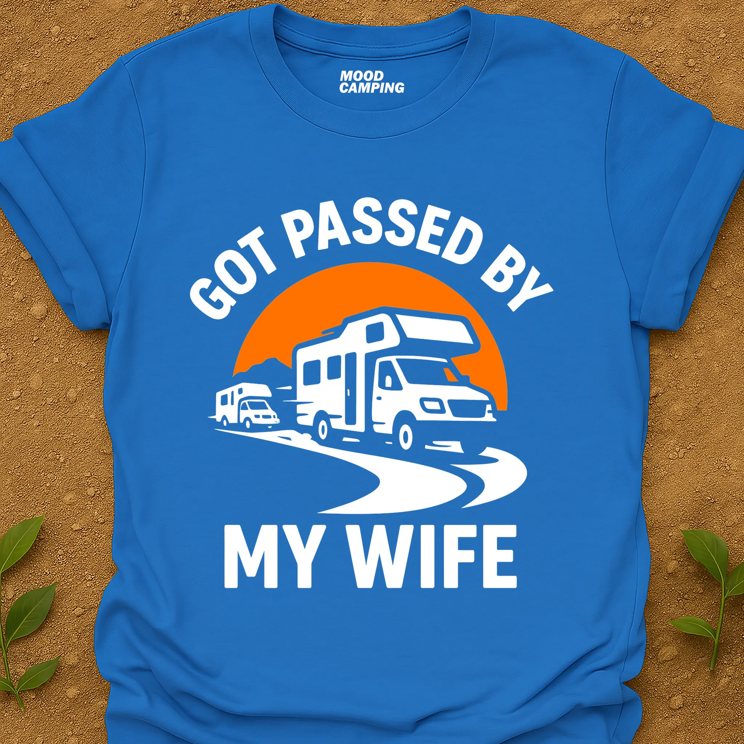 Passed By Wife T-Shirt