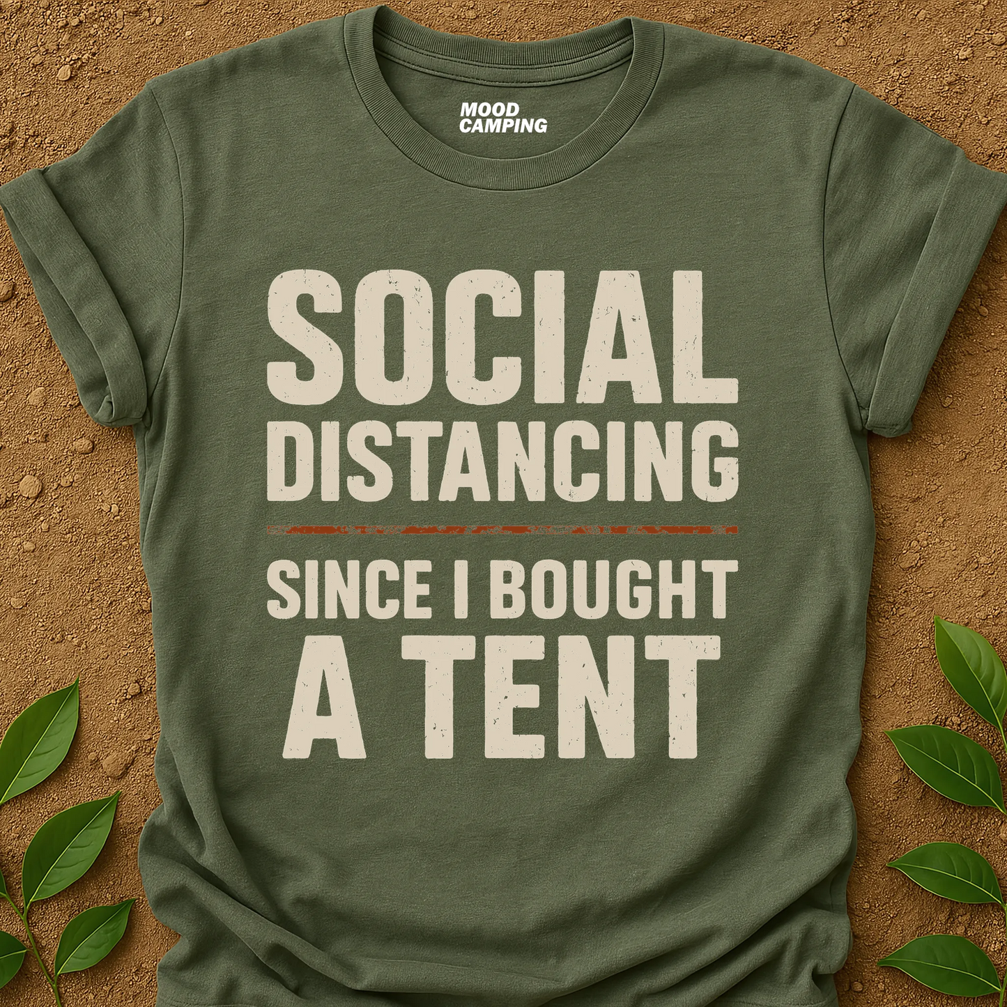 Bought A Tent T-Shirt