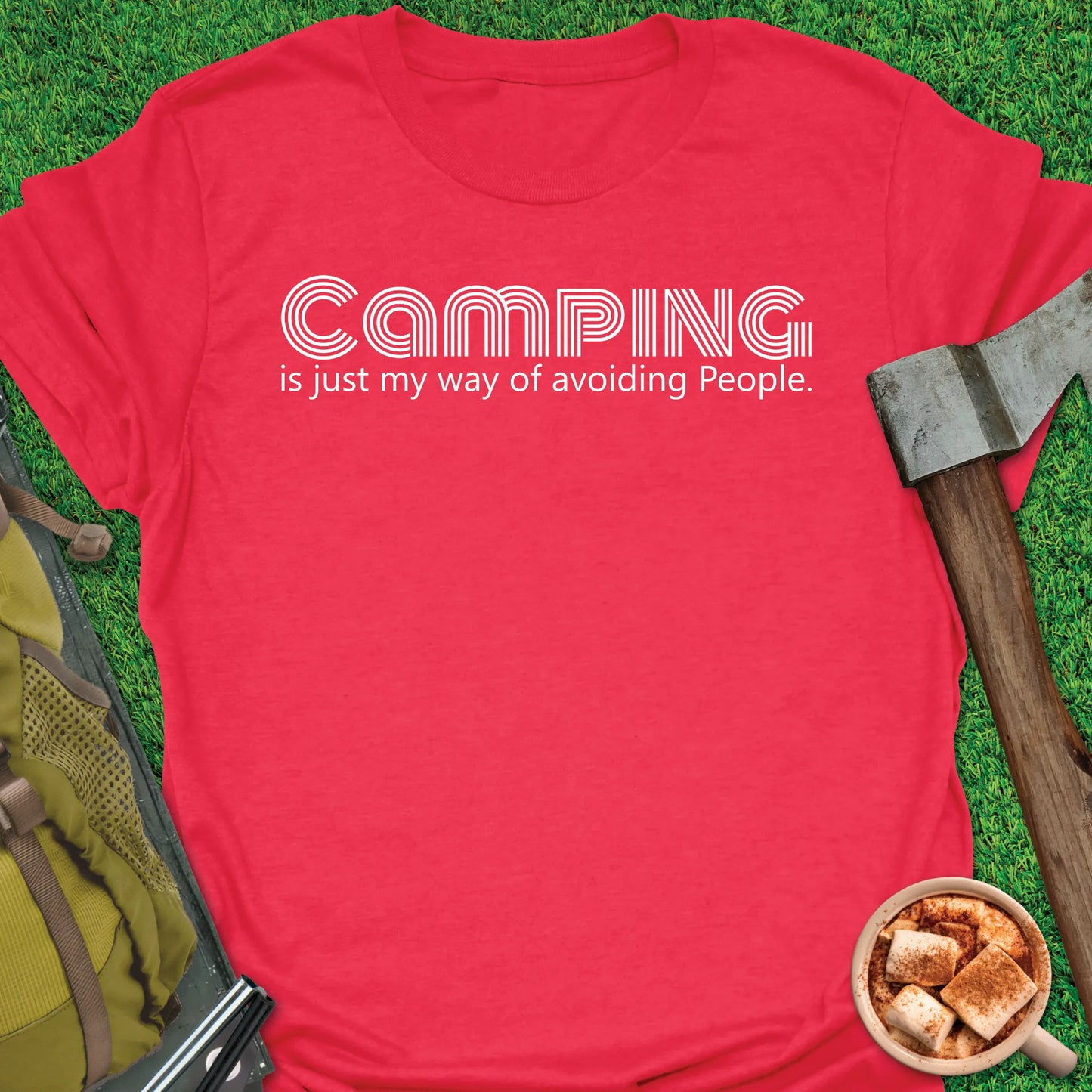 Camping = Avoiding People T-Shirt