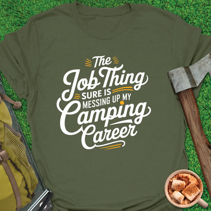 Camping Career T-Shirt