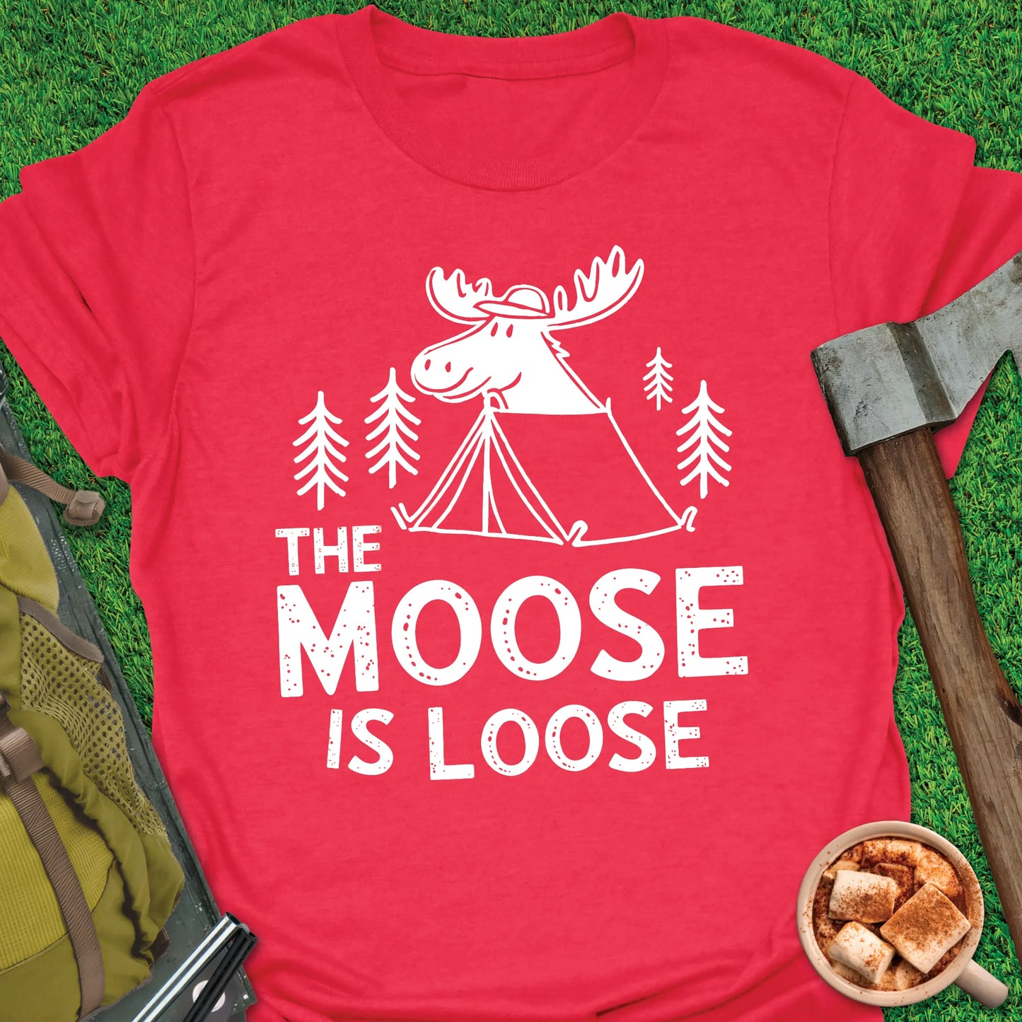 The Moose is Loose T-Shirt