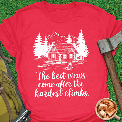 Hardest Climbs Best Views T-Shirt