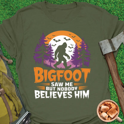 Bigfoot Saw Me T-Shirt