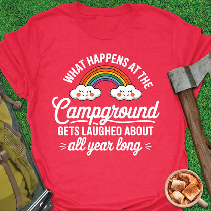 What Happens At The Campground T-Shirt