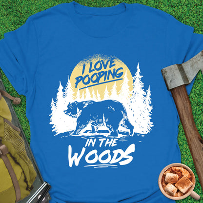 Pooping In The Woods T-Shirt