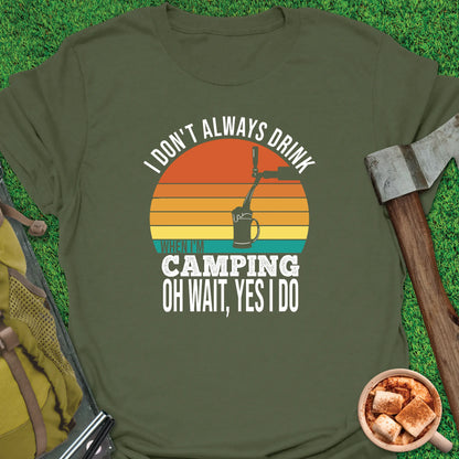 Drinking When Camping T-Shirt