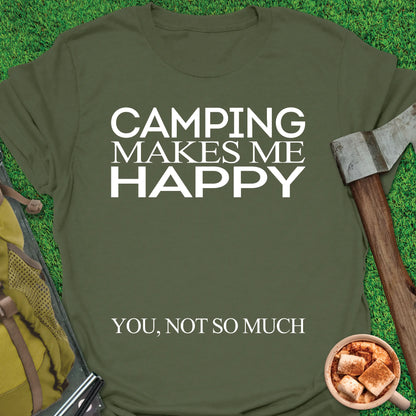 Camping Makes Me Happy T-Shirt