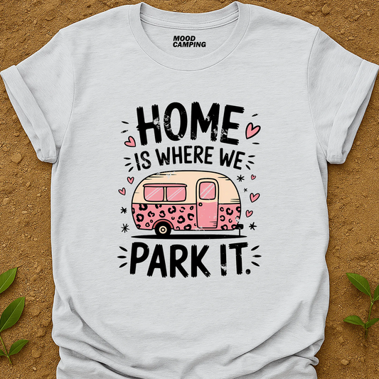 Where We Park T-Shirt