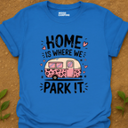 Where We Park T-Shirt