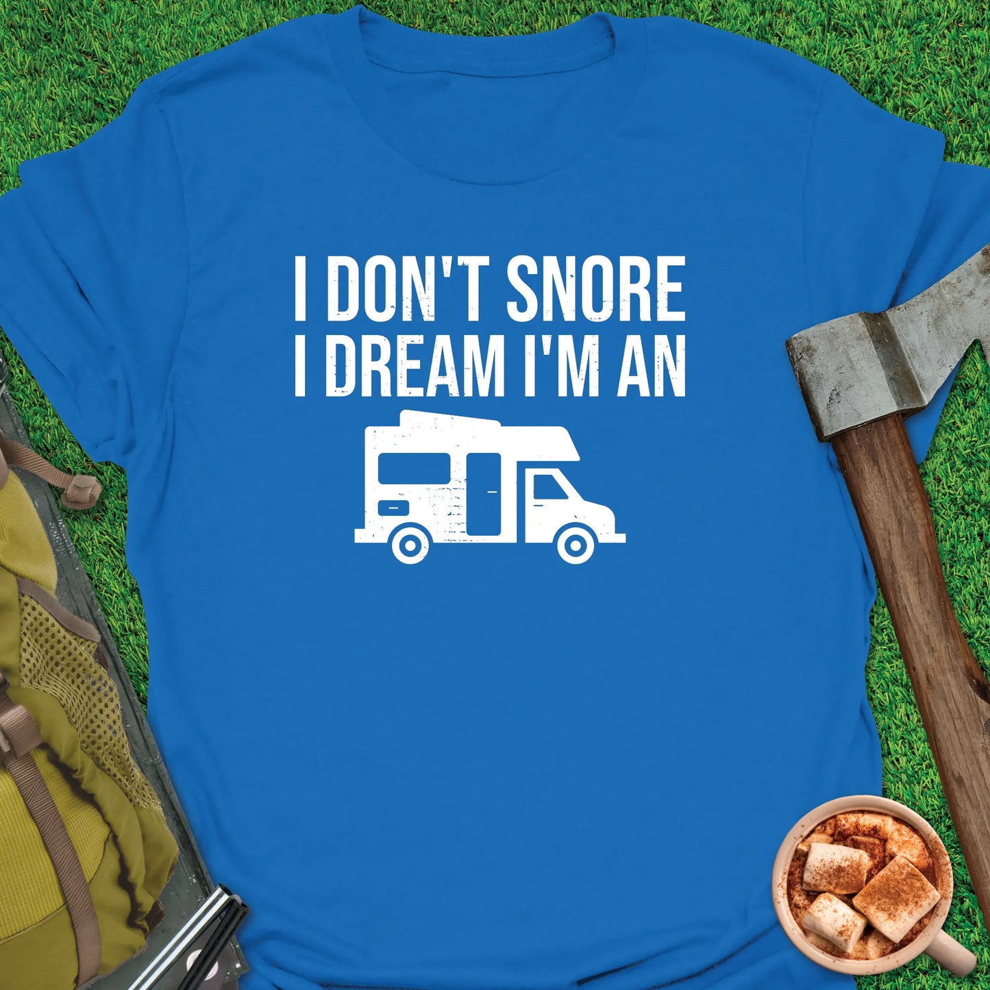 I Don't Snore RV T-Shirt