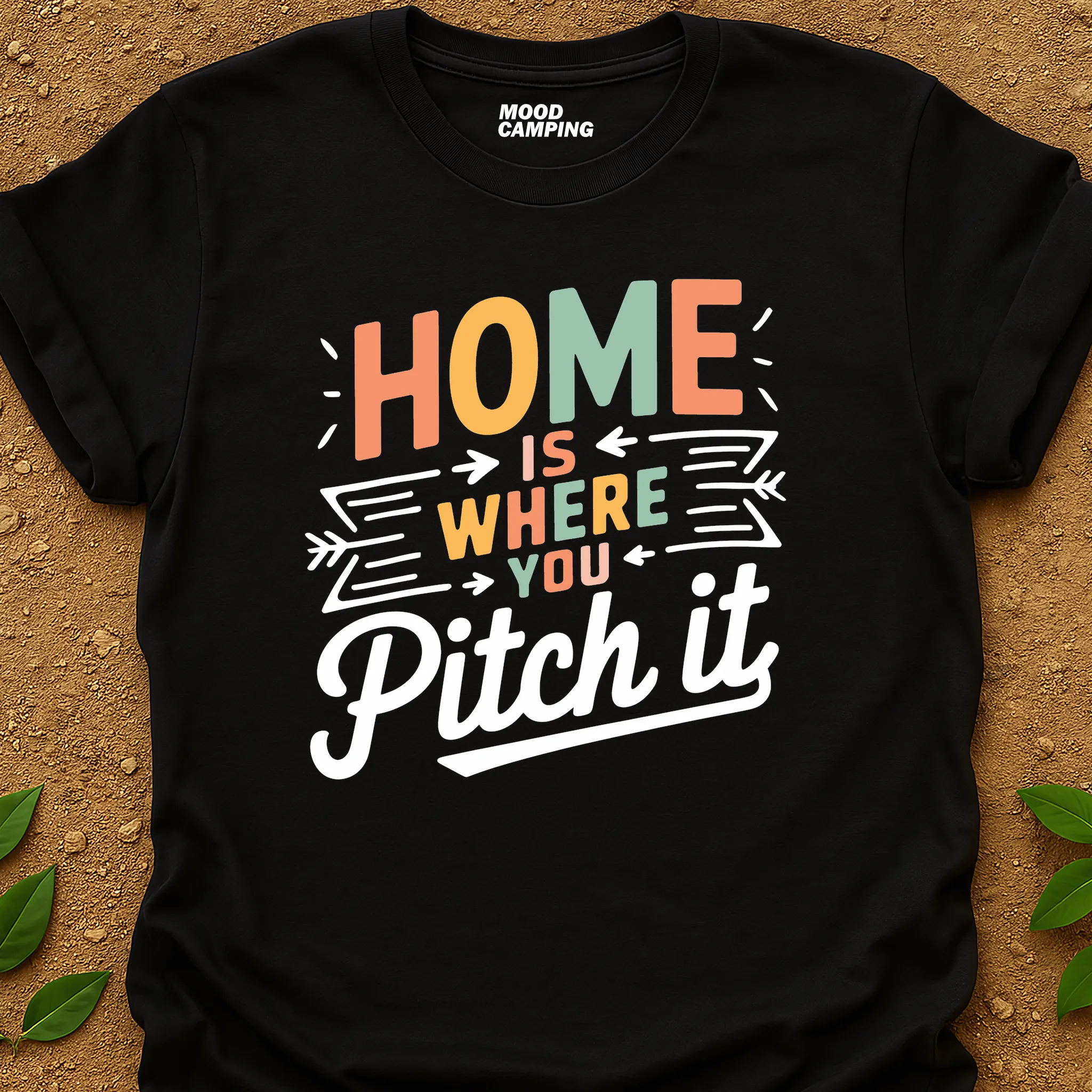 Where You Pitch It T-Shirt