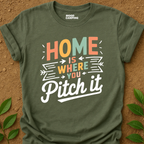 Where You Pitch It T-Shirt