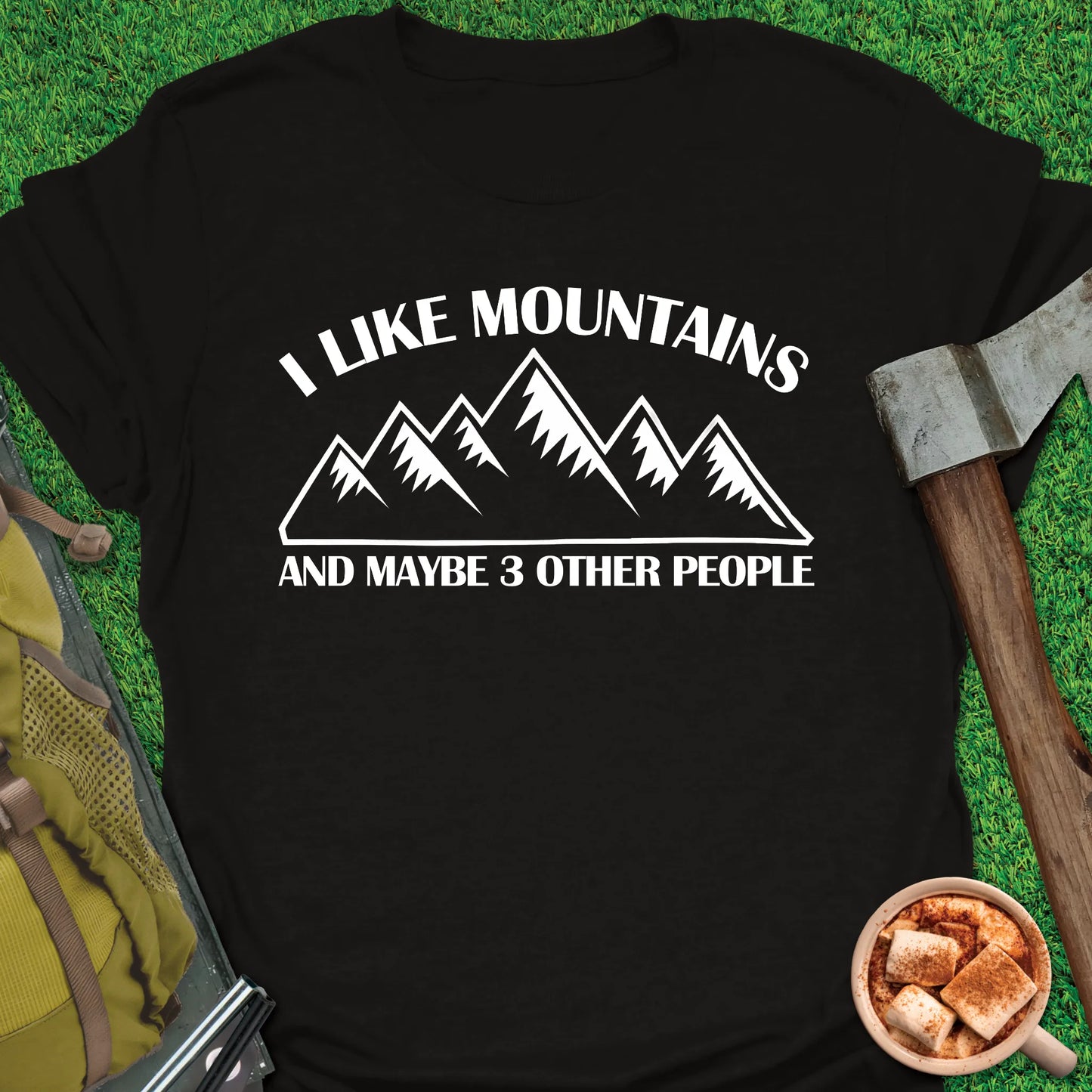 Mountains And Maybe 3 People T-Shirt