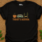 Today's Agenda T-Shirt