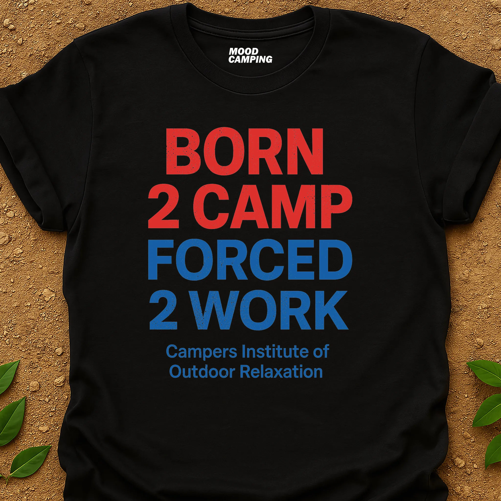 Born 2 Camp T-Shirt