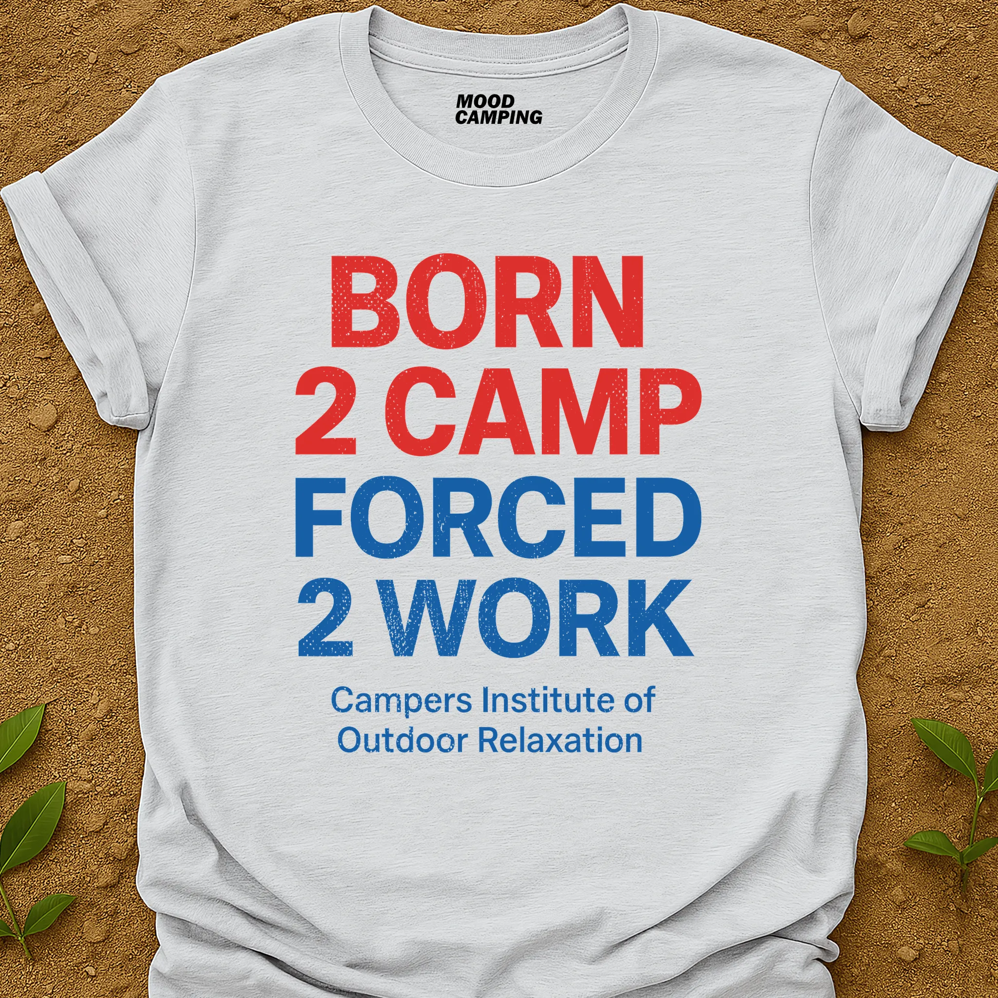 Born 2 Camp T-Shirt