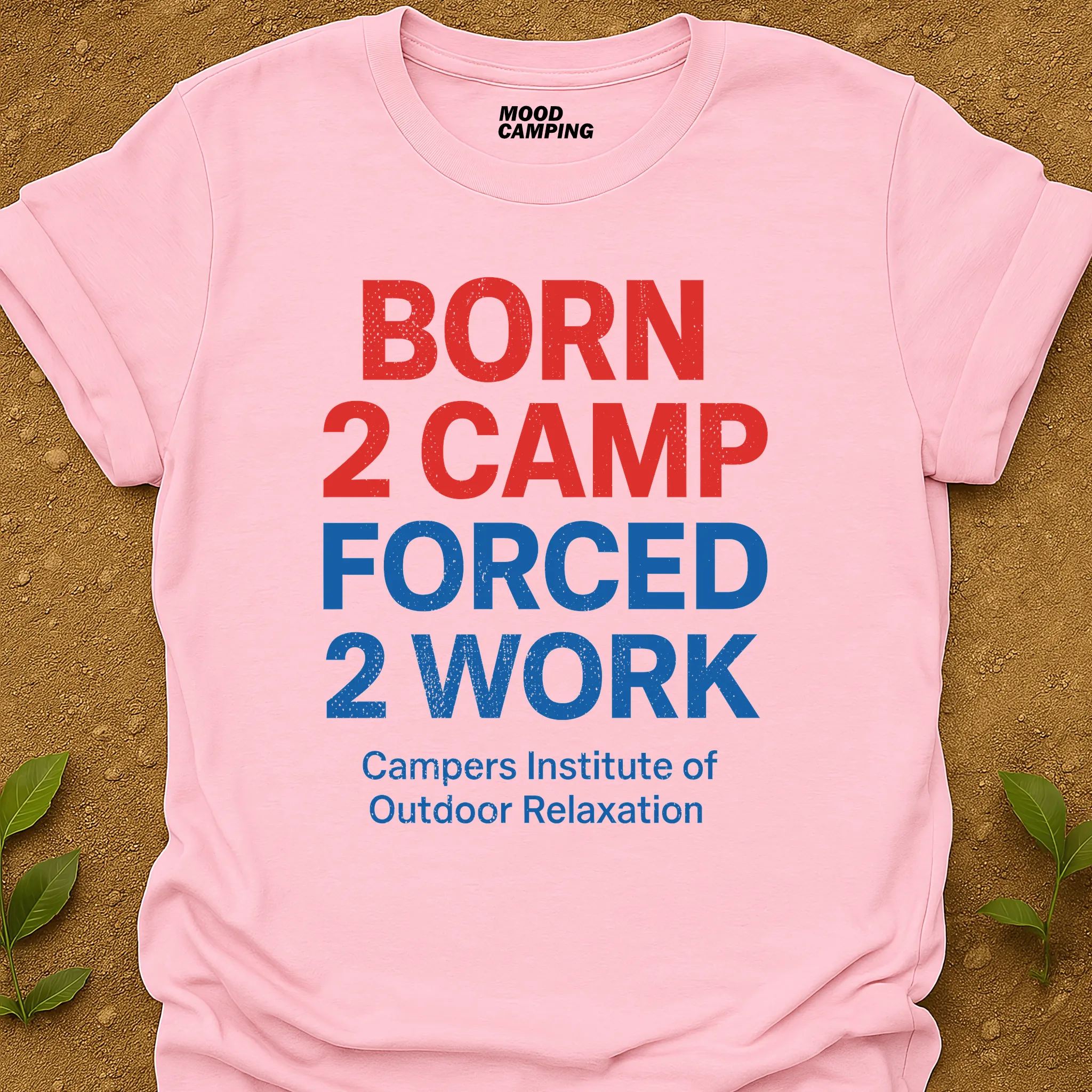 Born 2 Camp T-Shirt