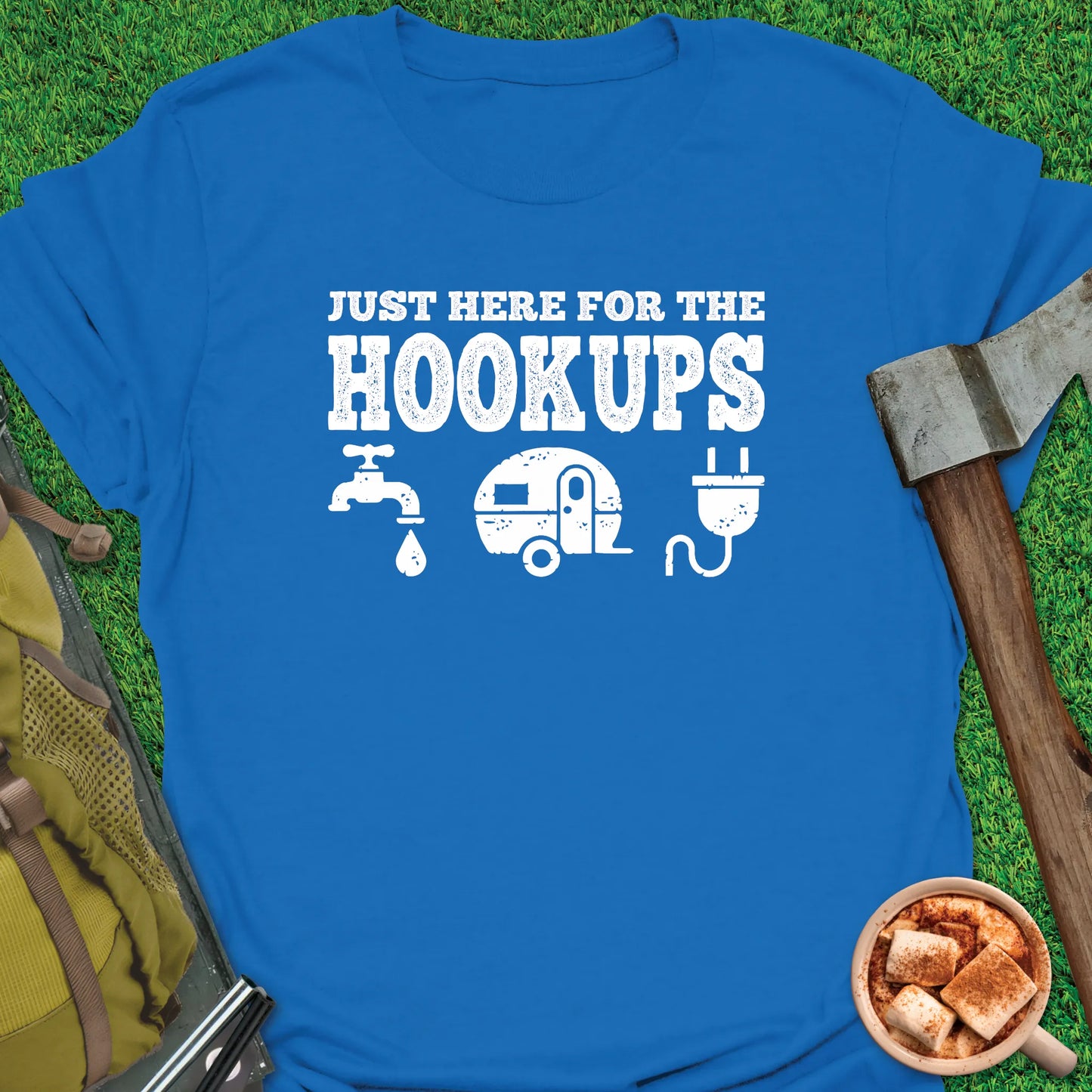 Just Here For The Hookups T-Shirt