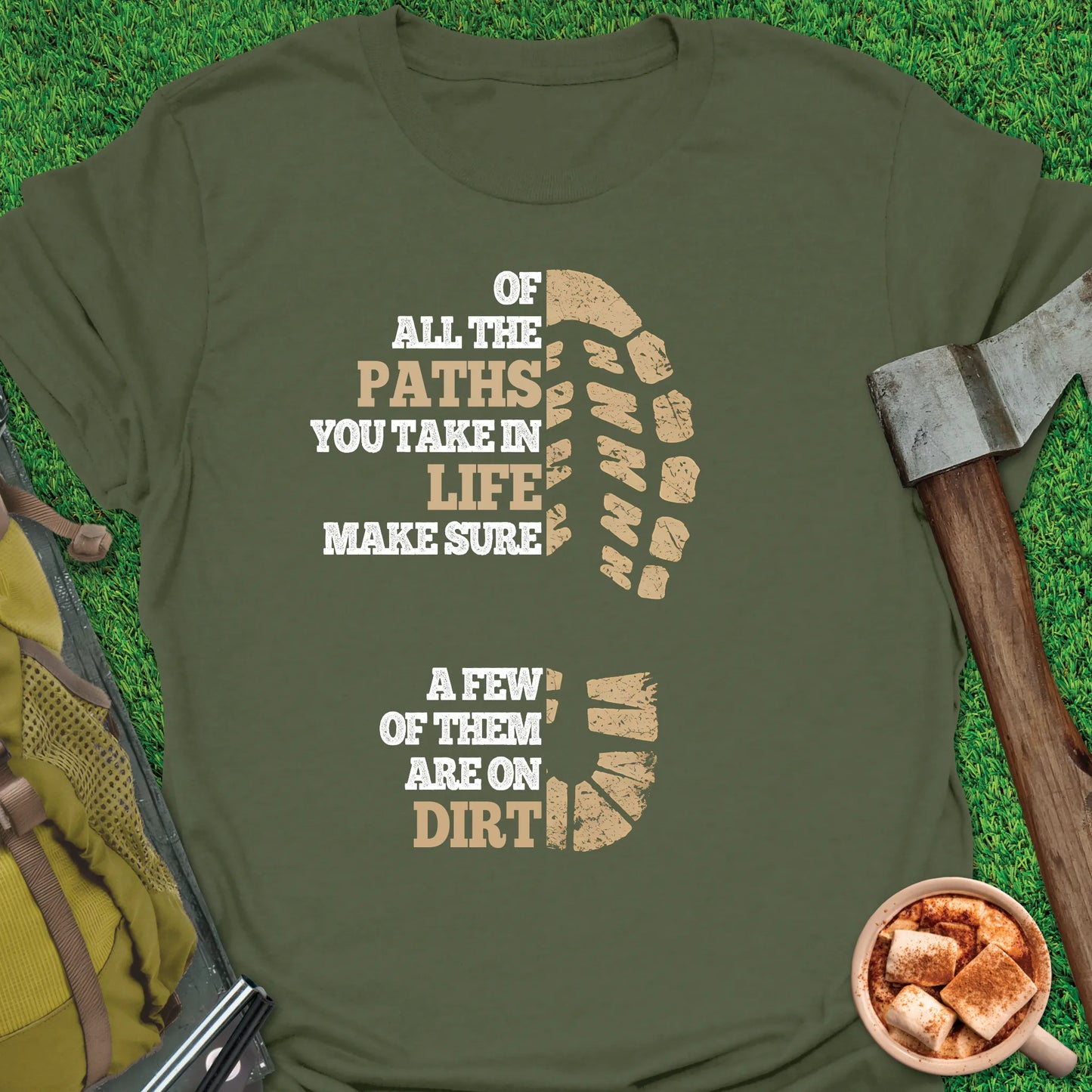 Take Paths On Dirt T-Shirt