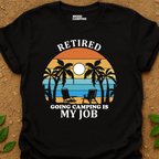 Retired Camper T-Shirt