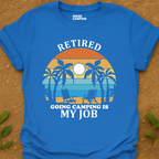 Retired Camper T-Shirt