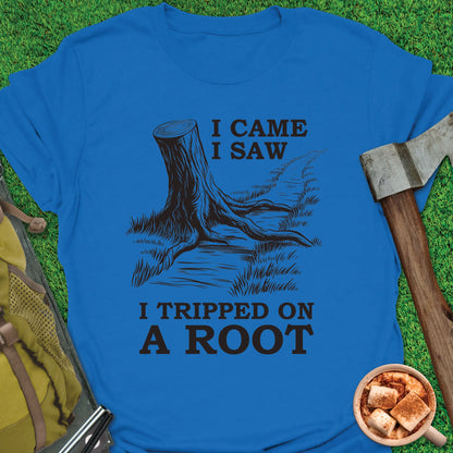 Tripped On A Root T-Shirt